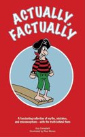 Actually, Factually