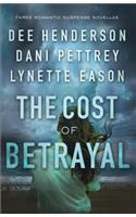The Cost of Betrayal – Three Romantic Suspense Novellas