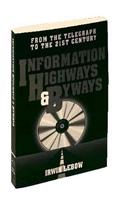 Information Highways and Byways