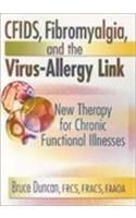 CFIDS, Fibromyalgia, and the Virus-Allergy Link