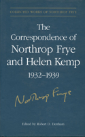 The Correspondence of Northrop Frye and Helen Kemp, 1932-1939