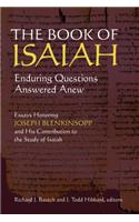 The Book of Isaiah: Enduring Questions Answered Anew: Essays Honoring Joseph Blenkinsopp and His Contribution to the Study of Isaiah