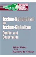 Techno-Nationalism and Techno-Globalism: Conflict and Cooperation