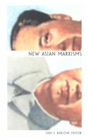 New Asian Marxisms