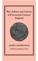 War, Politics and Culture in 14th-Century England