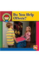 Do You Help Others?