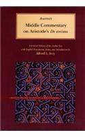 MIDDLE COMMENTARY ON ARISTOTLE'S DE ANIMA