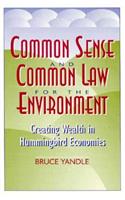 Common Sense and Common Law for the Environment