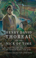 Henry David Thoreau and the Nick of Time