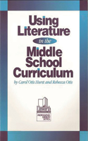 Using Literature in the Middle School Curriculum: (Professional Growth (Paperback))