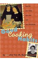 Good Cooking Habits