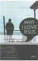 Why I Love Jesus