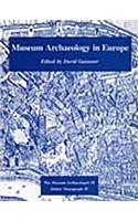 Museum Archaeology in Europe