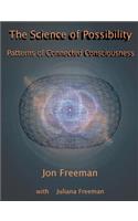 Science of Possibility: Patterns of Connected Consciousness