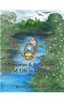Memories & Reflections of Life in Guyana