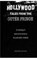 Hollywood Tales From The Outer Fringe