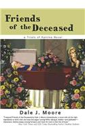 Friends of the Deceased