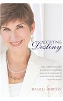 Accepting Destiny