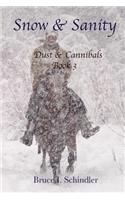 Snow & Sanity