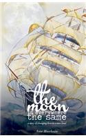 The Moon Is Everywhere the Same: A Story of Changing Lives in a New Land