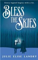 Bless the Skies