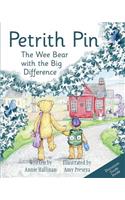 Petrith Pin: The Wee Bear with the Big Difference (Paperback)