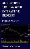 Algorithmic Trading with Interactive Brokers (Python and C++)