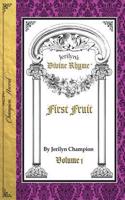 Divine Rhyme, First Fruit, Volume 1