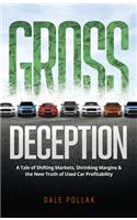 Gross Deception