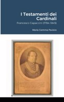 I Testamenti dei Cardinali: Francesco Capaccini (1784-1845)