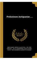 Prolusiones Antiquariae......