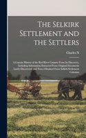 The Selkirk Settlement and the Settlers