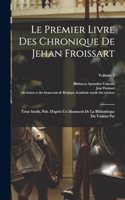 Premier Livre Des Chronique De Jehan Froissart