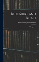 Blue Shirt and Khaki