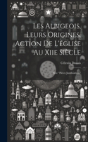 Les Albigeois, Leurs Origines, Action De L'église Au Xiie Siècle