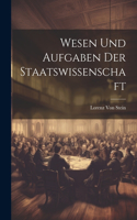Wesen Und Aufgaben Der Staatswissenschaft