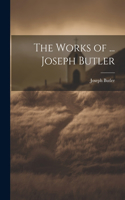 Works of ... Joseph Butler