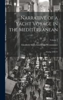 Narrative of a Yacht Voyage in the Mediterranean