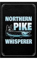 Northern Pike Whisperer