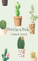 Don't Be a Prick Gratitude Journal