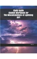 Study Guide Student Workbook for The Miscalculations of Lightning Girl