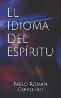 El Idioma del Espíritu