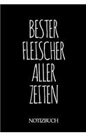 Bester Fleischer Aller Zeiten Notizbuch: A5 auf 120 Seiten I liniert I Skizzenbuch I super zum Zeichnen oder notieren I Geschenkidee für die Liebsten I Format 6x9 I Geschenk
