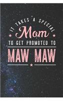 It Takes A Special Mom To Get Promoted To Maw Maw