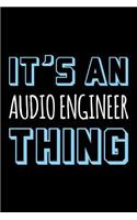 It's an Audio Engineer Thing