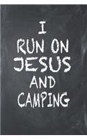 I Run on Jesus and Camping