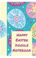 Happy Easter Doodle Notebook