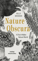 Nature Obscura Lib/E