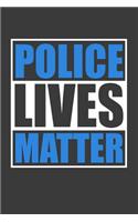 Police lives Matter