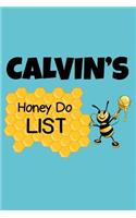 Calvin's Honey Do List: Personalized Honey-Do Notebook for Men Named Calvin - Cute Lined Note Book Pad - Novelty Notepad with Lines - Bee & Honey To Do List Journal for Men